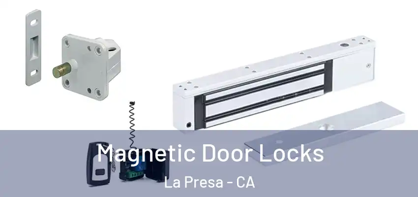  Magnetic Door Locks La Presa - CA