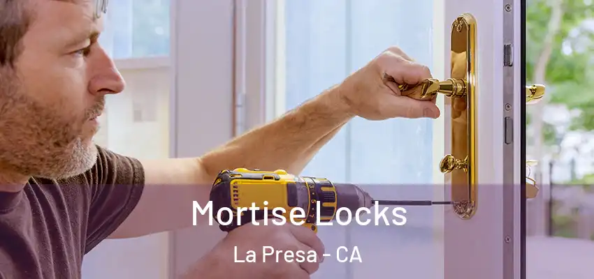  Mortise Locks La Presa - CA