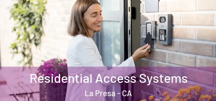  Residential Access Systems La Presa - CA