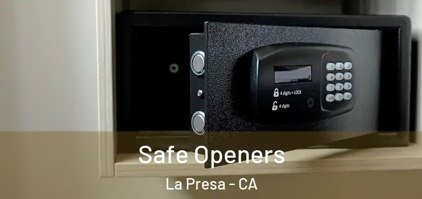  Safe Openers La Presa - CA